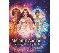 Melanin Zodiac Astrology: Coloring book