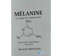 Melanine: Un sujet de controverse essai sur la sémantique des mots