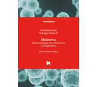 Melanoma - Recent Advances, New Perspectives and Applications