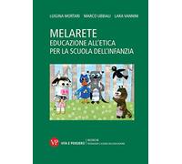 MelArete. Educazione all'etica per la scuola dell'infanzia
