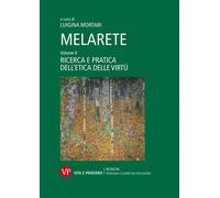 MelArete. Vol. 2 - Mortari Luigina
