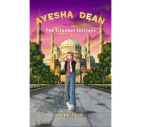 Melati Lum Ayesha Dean - The Istanbul Intrigue (Tascabile) Ayesha Dean Mysteries