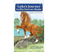 Melba Boles Luke's Journey to His Forever Home (Copertina rigida)