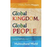 Melba Padilla Maggay Global Kingdom, Global People (Tascabile)