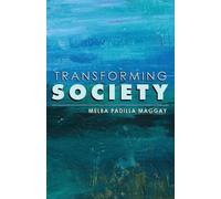 Melba Padilla Maggay Transforming Society (Tascabile)