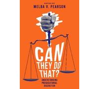 Melba V. Pearso Can They Do That? Understanding Prosecutorial Discr (Tascabile)