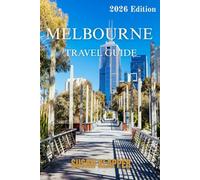 MELBOURNE TRAVEL GUIDE