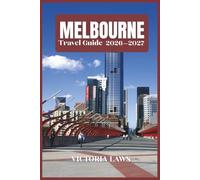 MELBOURNE TRAVEL GUIDE 2026-2027