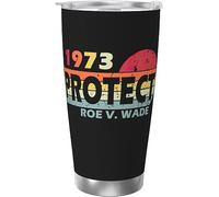 Melbrakin Proteggi Roe V Wade 1973 Bicchiere isolato sotto vuoto in acciaio inossidabile Tazze da caffè da 20 once Tazza da viaggio Tazza da acqua