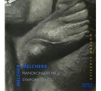 Melchers, H, Melcher - Pianokonsert No.2 & Symfoni D-