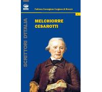 Melchiorre Cesarotti - 2015 - Bonanno (Scrittori d'Italia)