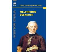 Melchiorre Cesarotti [Jan 01, 2015] Savorgnan Cergneu di Brazzà, Fabiana