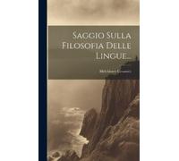 Melchiorre Cesarotti Saggio Sulla Filosofia Delle Lingue... (Copertina rigida)