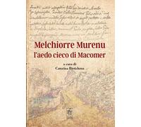 Melchiorre Murenu l'aedo cieco di Macomer
