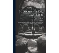 Melchor Bonfill El Diamante Del Católico (Copertina rigida)