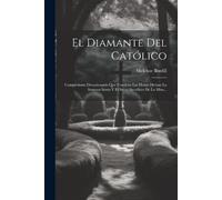 Melchor Bonfill El Diamante Del Católico (Tascabile)