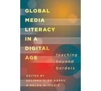 Melda N. Yildiz Global Media Literacy in a Digital Age (Tascabile)