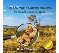 Melech the Bearded Dragon: An Animal Discovery Book