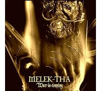 Melek-Tha - War Is Coming