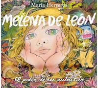 Melena de León / Lion's Mane: El poder de ser auténtico: El poder de ser auténtico