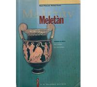 Meletan. Versioni di greco per il triennio del liceo classico