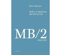 Melfi e la Basilicata dal 1861 al 1946. 1900-1922 (Vol. 2)