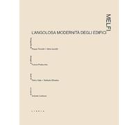 Melfi. L'angolosa modernità degli edifici