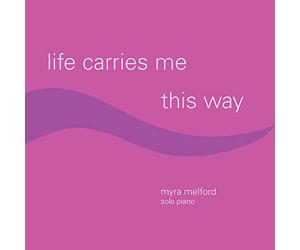 Melford, Myra - Life Carries Me This Way