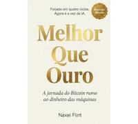 Melhor Que Ouro: O Dinheiro Que as Máquinas Vão Usar