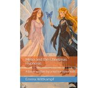 Melia and the Christmas Hypnosis