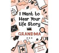 Melia Edition I Want to Hear Your Life Story Grandma (Tascabile)