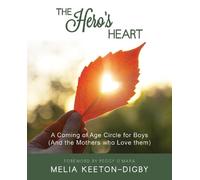 Melia Keeton-Digby The Hero's Heart (Tascabile)
