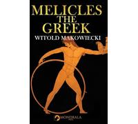 Melicles the Greek: High Adventure in the Ancient Mediterranean