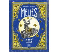Méliès. Il mago del cinema - Zambello Sarah