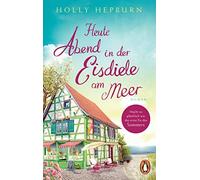 Melike Karamustafa Holly Hep Heute Abend in der Eisdiele am Meer: R (Tascabile)