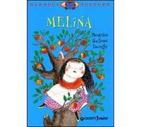 Melina. Ediz. illustrata
