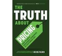 Melina Palmer The Truth About Pricing (Tascabile)