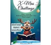 Melina Weiß X-Mas Challenge - Der coole Adventskalender für T (Copertina rigida)