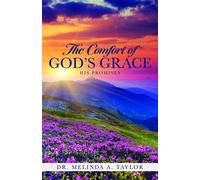 Melinda A Taylor The Comfort of God's Grace (Tascabile)
