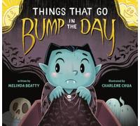 Melinda Beatty Things that Go Bump in the Day (Copertina rigida)