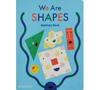 Melinda Beck We Are Shapes (Libro di cartone)