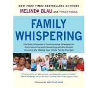 Melinda Blau Tracy Hogg Family Whispering (Tascabile)