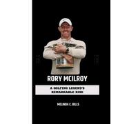Melinda C Bills Rory McIlroy (Tascabile) Champions in the Game