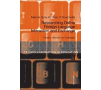 Melinda Dooly Rob Researching Online Foreign Language Interaction an (Tascabile)