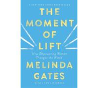 Melinda French Gates The Moment of Lift (Tascabile)