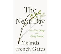 Melinda French Gates The Next Day (Copertina rigida)