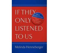 Melinda Henneberger If They Only Listened to Us (Tascabile)