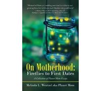 Melinda L Wentzel On Motherhood (Tascabile)