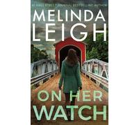 Melinda Leigh On Her Watch (Copertina rigida) Bree Taggert