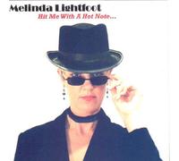LIGHTFOOT, MELINDER - HIT ME WITH A HOT NOTE